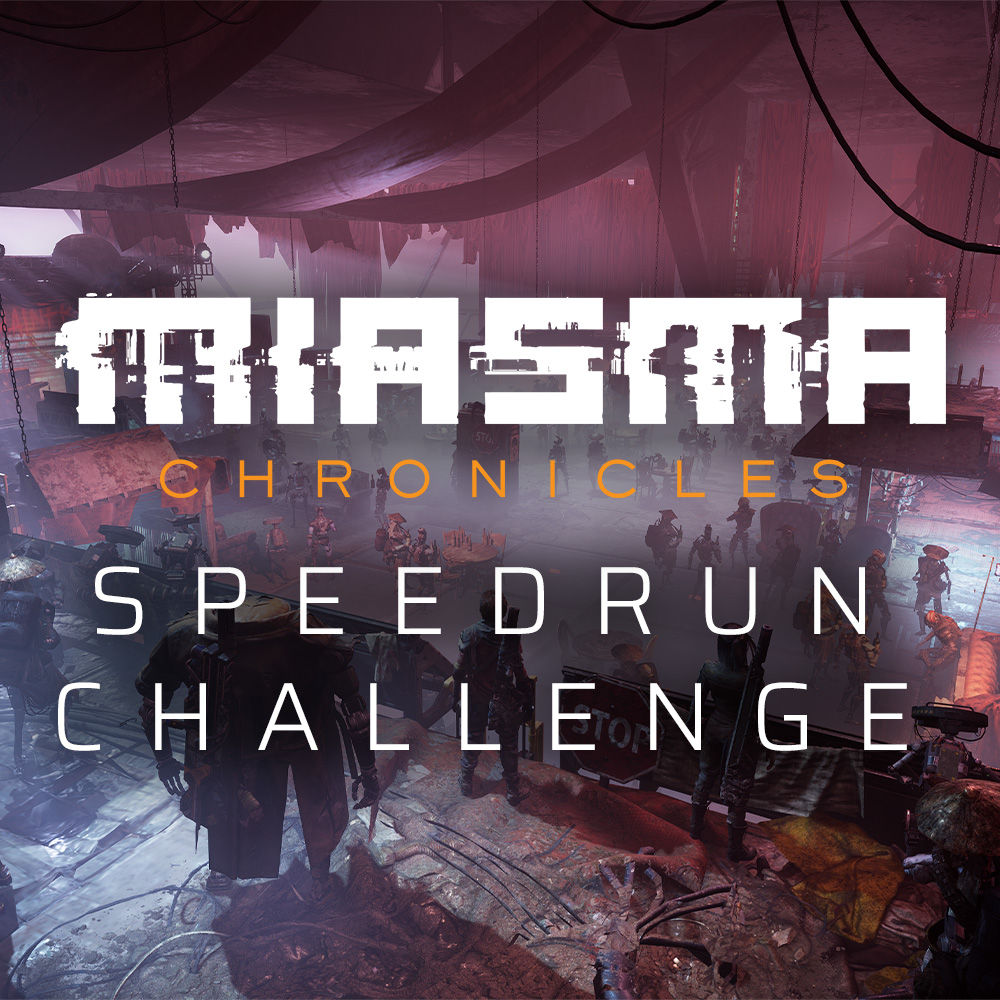 Miasma Chronicles: Speedrun Challenge